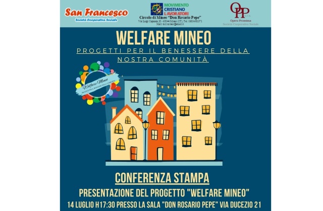 “Welfare Mineo – Progetti per il benessere della nostra Comunità”. Oggi, venerdì 14 luglio, ore 17.30, si presenta progetto in via Ducezio 21